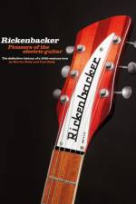 Rickenbacker Guitars: Pioneers of the electric guitar af Martin Kelly