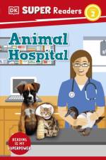 DK Super Readers Level 2 Animal Hospital af Judith Walker-Hodge
