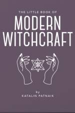 The Little Book of Modern Witchcraft af Jacqueline Towers