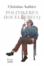 Politikeren Houellebecq af Christian Authier