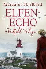 Elfenecho - Vestfold-Trilogie af Margaret Skjelbred