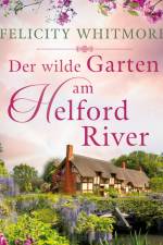 Der wilde Garten am Helford River af Felicity Whitmore