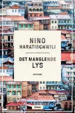 Det manglende lys af Nino Haratischwili