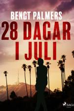 28 dagar i juli af Bengt Palmers