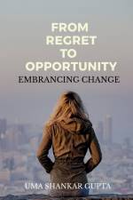 Transforming Regret into Opportunity af Uma Shankar
