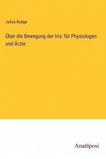 Über die Bewegung der Iris: für Physiologen und Ärzte af Julius Budge