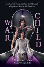 War Child af Brandon Logan