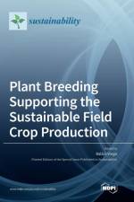 Plant Breeding Supporting the Sustainable Field Crop Production