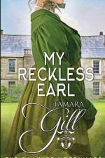 My Reckless Earl af Tamara Gill