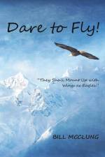 Dare to Fly! af Bill McClung