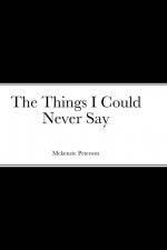 The Things I Could Never Say af Mckenzie Peterson