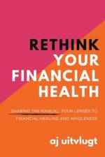 Rethink Your Financial Health af Aj Uitvlugt