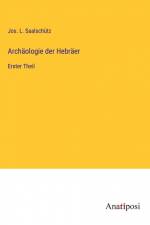 Archäologie der Hebräer af Jos. L. Saalschütz