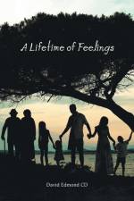 A Lifetime of Feelings af David Edmond