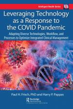 Leveraging Technology as a Response to the COVID Pandemic af Harry Pappas