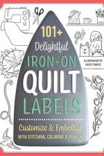 101+ Delightful Iron-On Quilt Labels: Customize & Embellish with Stitching, Coloring & Painting