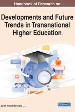 Handbook of Research on Developments and Future Trends in Transnational Higher Education af Gareth Richard Morris