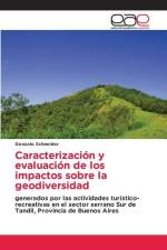 Caracterización y evaluación de los impactos sobre la geodiversidad af Gonzalo Schneider