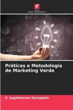 Práticas e Metodologia de Marketing Verde af K. Jegatheesan Karuppiah