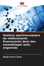 Analyse spectroscopique de médicaments fluorescents dans des assemblages auto-organisés af Dipak Kumar Rana