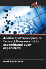 Analisi spettroscopica di farmaci fluorescenti in assemblaggi auto-organizzati af Dipak Kumar Rana