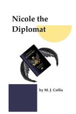 Nicole the Diplomat af M J Collis
