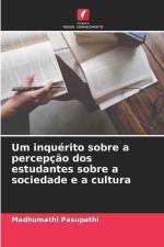 Um inquérito sobre a percepção dos estudantes sobre a sociedade e a cultura af Madhumathi Pasupathi