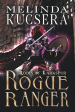 Rogue Ranger af Melinda Kucsera