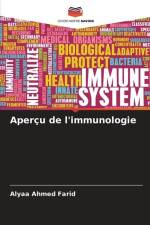 Aperçu de l'immunologie af Alyaa Ahmed Farid