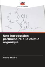 Une introduction préliminaire à la chimie organique af Tridib Bhunia