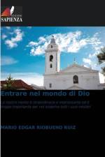 Entrare nel mondo di Dio af Mario Edgar Riobueno Ruiz