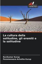 La cultura della solitudine, gli eremiti e la solitudine af Ravikumar Kurup