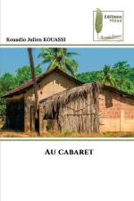 Au cabaret af Kouadio Julien Kouassi