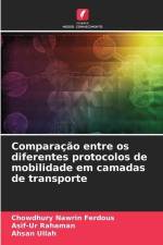 Comparação entre os diferentes protocolos de mobilidade em camadas de transporte af Chowdhury Nawrin Ferdous