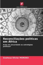 Reconciliações políticas em África af Gnahoua Olivier Moroko