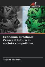 Economia circolare: Creare il futuro in società competitive af Tatjana Boshkov