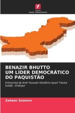 BENAZIR BHUTTO UM LÍDER DEMOCRÁTICO DO PAQUISTÃO af Zaheer Soomro