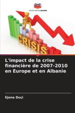 L'impact de la crise financière de 2007-2010 en Europe et en Albanie af Ejona Duçi