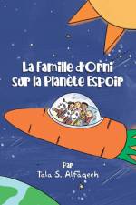 La Famille d'Orni sur la Planète Espoir af Tala S. Alfaqeeh