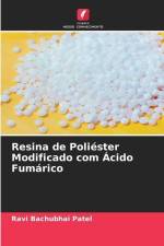 Resina de Poliéster Modificado com Ácido Fumárico af Ravi Bachubhai Patel