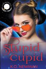 Stupid Cupid af K. O. Newman