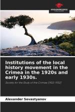 Institutions of the local history movement in the Crimea in the 1920s and early 1930s. af Alexander Sevastyanov