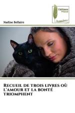 Recueil de trois livres où l'amour et la bonté triomphent af Nadine Bellaire