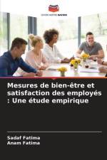 Mesures de bien-être et satisfaction des employés : Une étude empirique af Sadaf Fatima