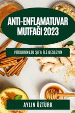 Anti-Enflamatuvar Mutfa¿¿ 2023 af Aylin Öztürk