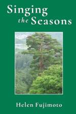 Singing the Seasons af Helen Fujimoto