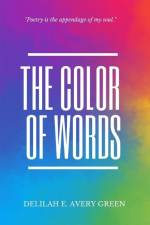 The Color of Words af Delilah E. Avery Green