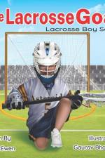 The Lacrosse Goal af S. B. McEwen
