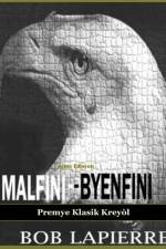 Malfini-Byenfini af Bob Lapierre