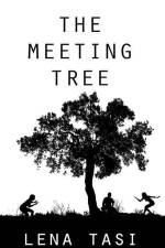 The Meeting Tree af Lena Tasi